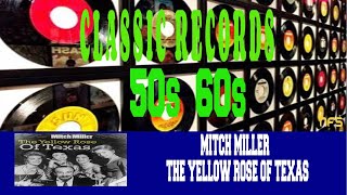 Video thumbnail of "MITCH MILLER - THE YELLOW ROSE OF TEXAS"