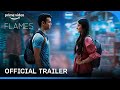 Flames season 3  official trailer  ritvik sahore tanya maniktala  tvf  prime india