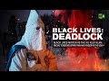 Black Lives: Deadlock. Black Lives Matter vs the KKK: Racial tensions spark anger in the USA