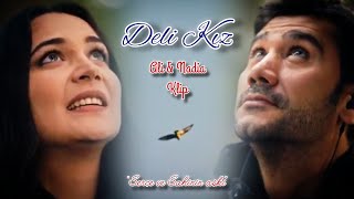 Ali & Nadia ~ Deli Kız - Buray ❣️