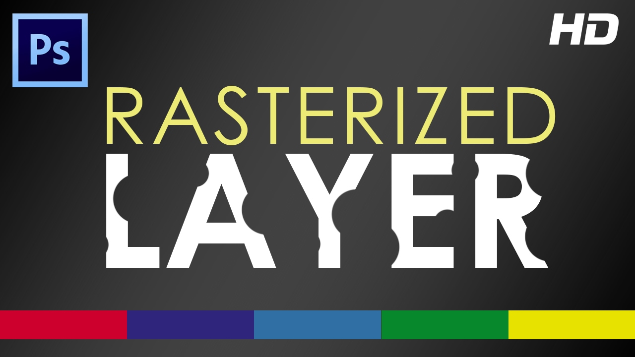  Update How to Rasterize a Layer in Photoshop - Video Tutorial