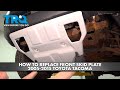 How to Replace Front Skid Plate 2005-2015 Toyota Tacoma