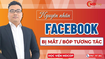 Nguyên nhân facebook bị bóp tương tác