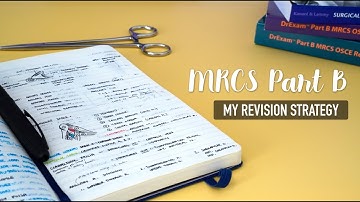How I passed the MRCS Part B in F2: My Revision Strategy