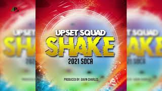 Upset Squad - Shake - "Wilders 2021"