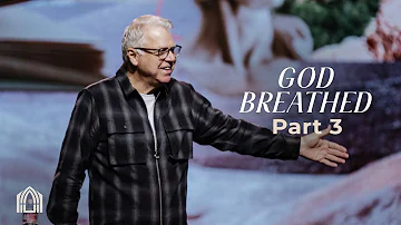 God Breathed Pt.3 | Pastor Mike Hayes