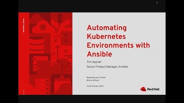 OSAD 2020: Tim Appnel - Automating the Management of Kubernetes Applications with Ansible