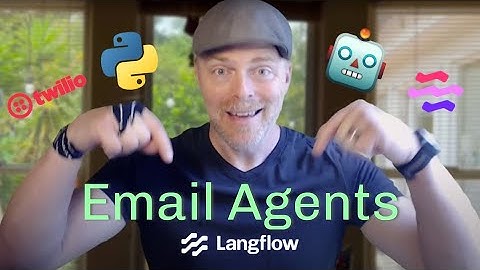 📨 Build an Email-Powered AI Agent (using Langflow and Twilio)