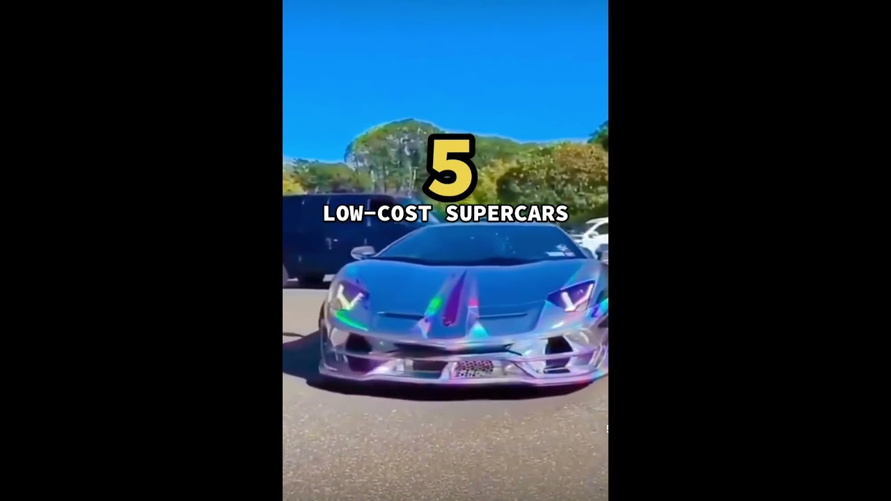 5 SUPERCARS On a Low Budget