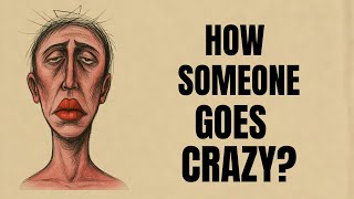 The Brutal Past of a Person Who Goes Crazy!