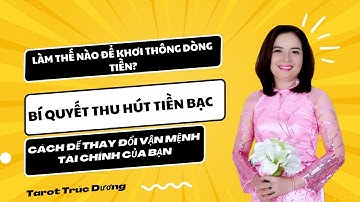 Làm Thế Nào Để Khơi Thông Dòng Tiền