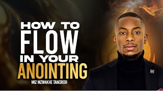 Download Lagu How to flow in your Anointing | Miz Mzwakhe Tancredi MP3 Download Lagu How to flow in your Anointing | Miz Mzwakhe Tancredi MP3