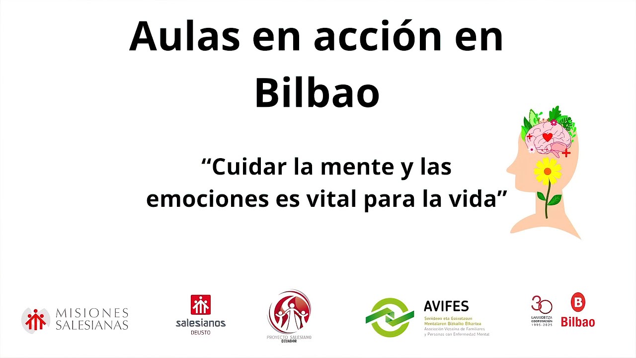 Aulas en acción en Bilbao - Cuidar la mente y las emociones es vital para la vida