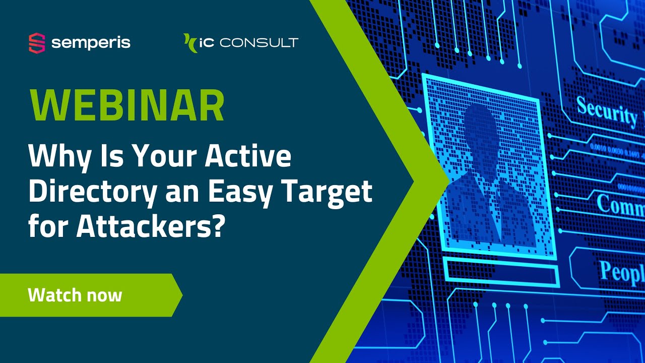 Webinar: Why Is Your Active Directory an Easy Target for Attackers?