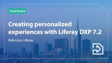 Creating personalized experiences with Liferay DXP 7.2