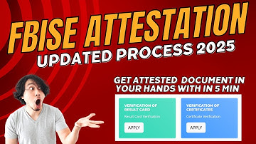 FBISE Updated Process of  Attestation of Documents 2025 | Step by Step Guide | Online Verification