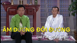 Cười nghiêng ngả cùng cặp đôi Chí Tài & Hoài Linh trong vở hài kịch đặc sắc Âm Dương Đôi Đường