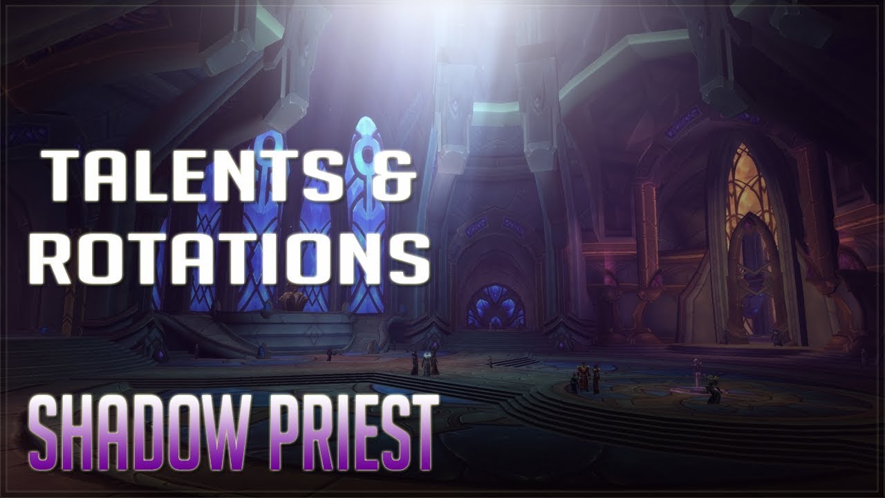 7.3.5 Shadow Priest Talents and Rotation - YouTube