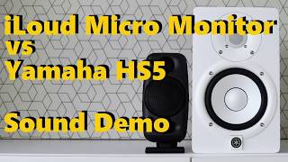 iLoud Micro Monitor vs Yamaha HS5  ||  Sound Demo w/ Bass Test