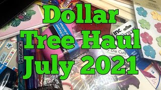 Dollar Tree Items - My Haul July 2021