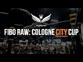 FIBO RAW: Cologne City Cup - ELITE QUALIFICATION (FULL ROUNDS)