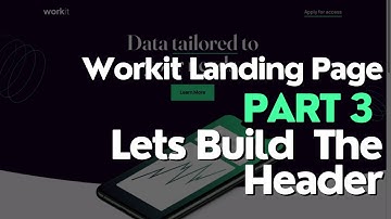 Workit Landing Page (Part 3) - Build the Header