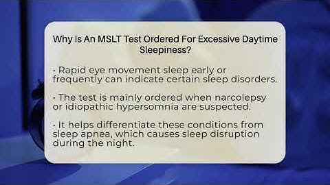 Why Is An MSLT Test Ordered For Excessive Daytime Sleepiness? - Sleep Apnea Support Network