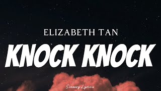 ELIZABETH TAN - Knock Knock ( Lyrics )