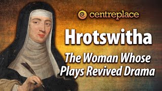 Comedy in the Dark Ages: Hrotsvitha