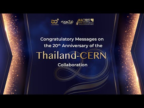 Congratulatory Messages on the 20th Anniversary of the Thailand-CERN Collaboration