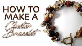 DIY: How to Make Elegant Cluster Bracelet Tutorial