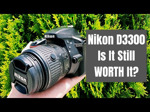 Nikon D3300 Review - Is It Still WORTH To Get in 2021 and Years AHEAD? (Sample Photos and Video)