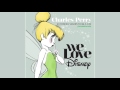 Charles Perry - Ev'rybody Wants To Be A Cat (Aristocats)