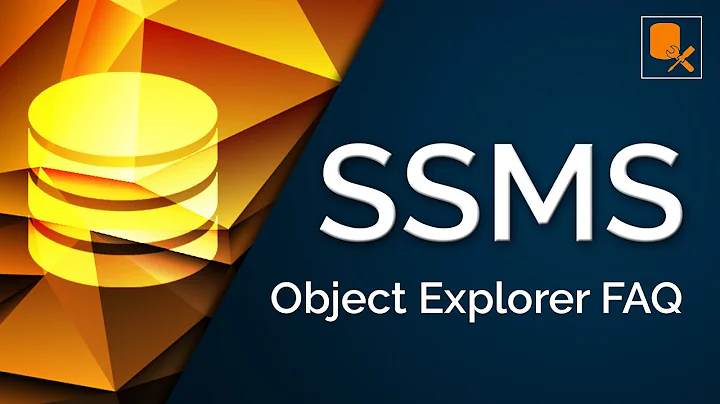 SSMS for Beginners #2: Object Explorer in 4 Minutes. SQL Server Management Studio Beginners Guide