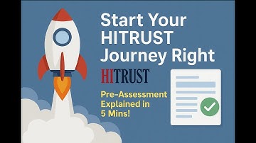 HITRUST Pre-Assessment Made Simple | Step-by-Step Guide for e1 & i1 in MyCSF