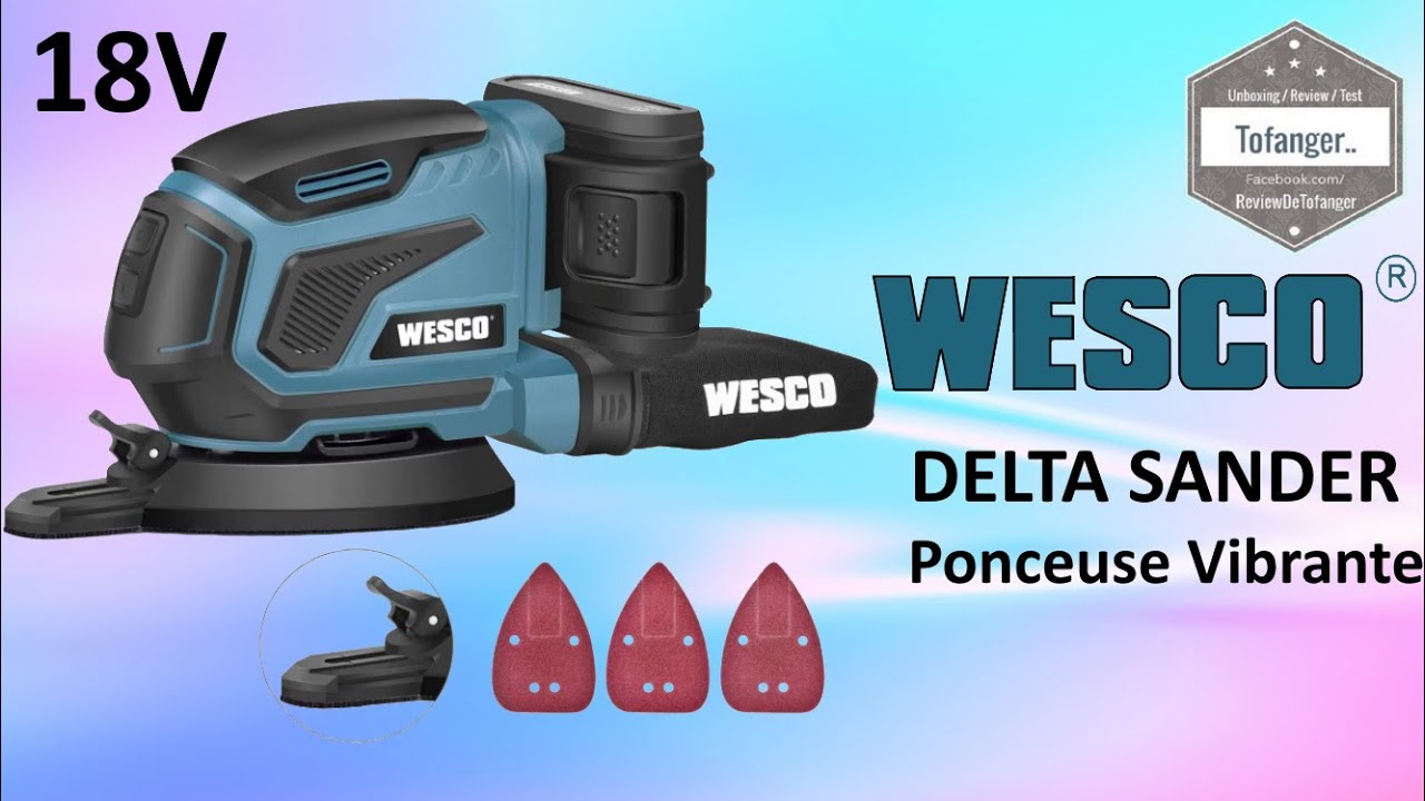 Wesco Delta Sander Ws2315 Wesco Ponceuse Vibrante 18v Ponceuse A Batterie Outil Electroportatif Youtube