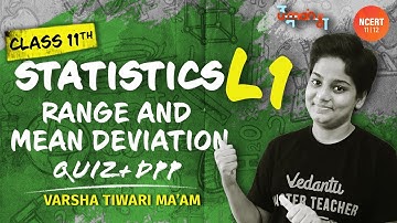 Statistics - L1 [ Range and Mean Deviation ] Quiz + DPP | Umang | Class 11 Maths | CBSE/JEE 2023