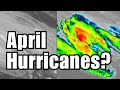 Hurricanes in April...
