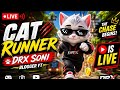 Cat runner 🐈⬛ 🐈⬛ Drx Soni blogger YT is live! ajoo sab log