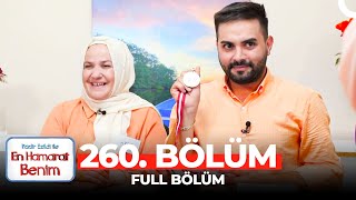 En Hamarat Benim 260. Bölüm