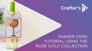 How to make a cut-in shaker bottle tag with the Sara Signature Rose Gold range