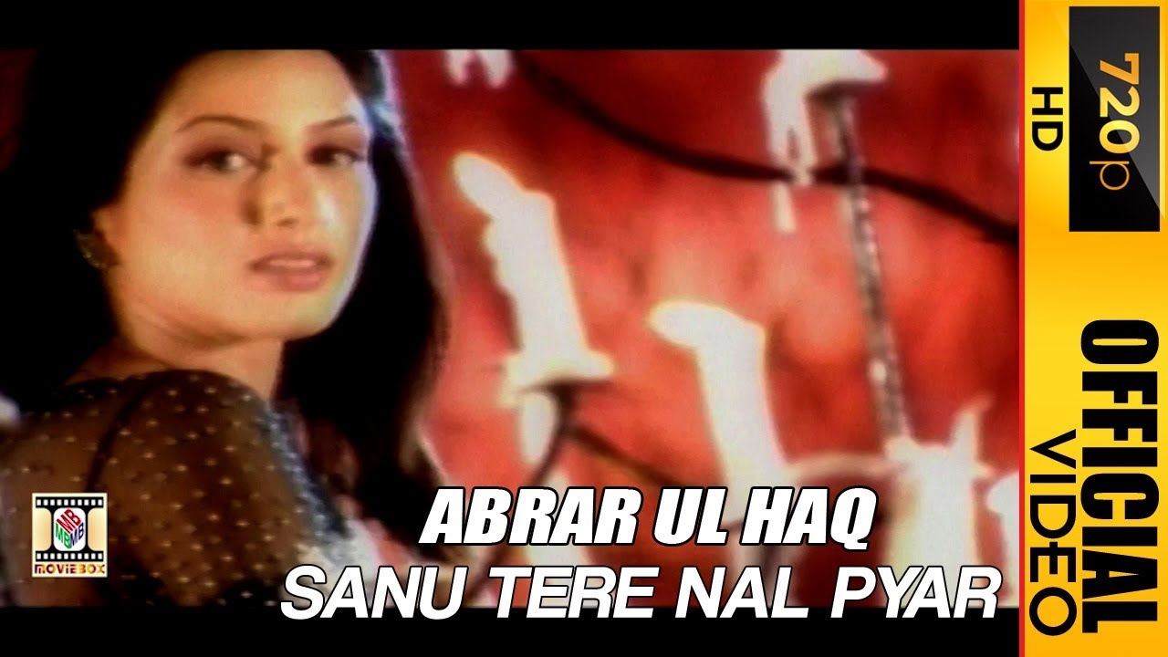 SANU TERE NAL PYAR HOGAYA  OFFICIAL VIDEO   ABRAR UL HAQ 2000