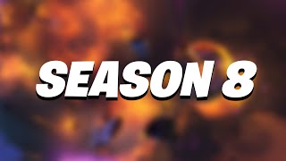 Fortnite Season 8 is gonna be AWESOME