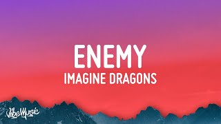 Video thumbnail of "Imagine Dragons, JID - Enemy (Lyrics)"
