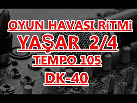 40 DK-OYUN HAVASI RİTMİ  TEMPO  105