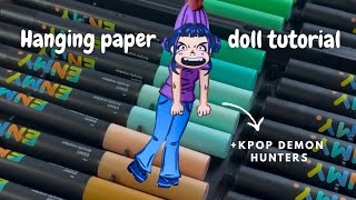 ｡°Hanging paper doll tutorial🧍‍♀️✍️・.(K-pop demon hunters)// free templates .・^_^