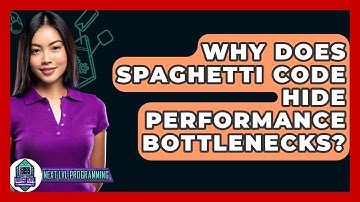 Why Does Spaghetti Code Hide Performance Bottlenecks? - Next LVL Programming