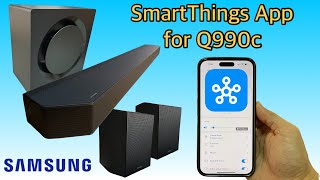 Install and Setup Smart Things App for Samsung Q990c Soundbar