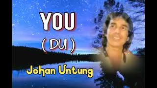 YOU  ( DU )  - Johan Untung