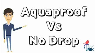 aquaproof vs no drop || ini yang lebih bagus !! jgn salah pilih